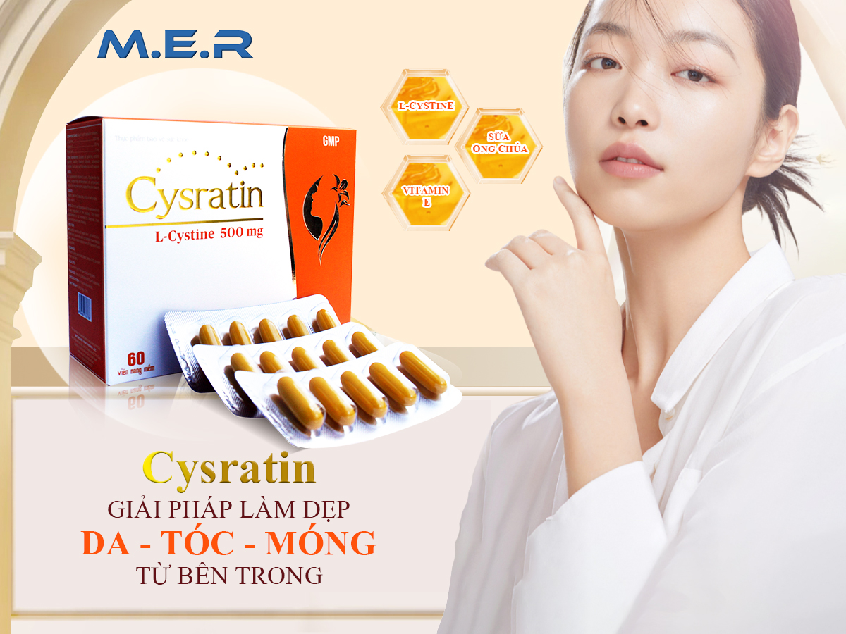 CYSRATIN - GIẢI PHÁP LÀM ĐẸP DA, TÓC, MÓNG TỪ SÂU BÊN TRONG